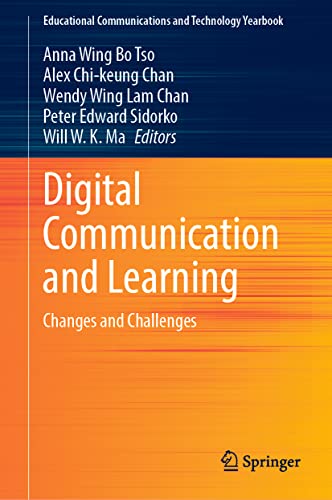 Digital Communication and Learning: Changes and Challenges (Educational Communications and Technology Yearbook)